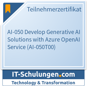 IT-Schulungen Badge: AI-050 Develop Generative AI Solutions with Azure OpenAI Service (AI-050T00)
