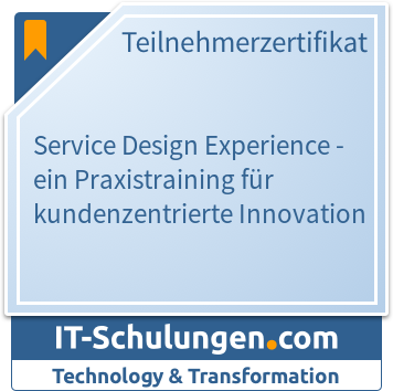 IT-Schulungen Badge: Service Design Experience  - ein Praxistraining für kundenzentrierte Innovation
